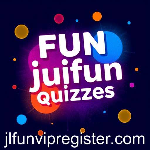 Exploring the Exciting World of Fun Quizzes with 'jlfun'